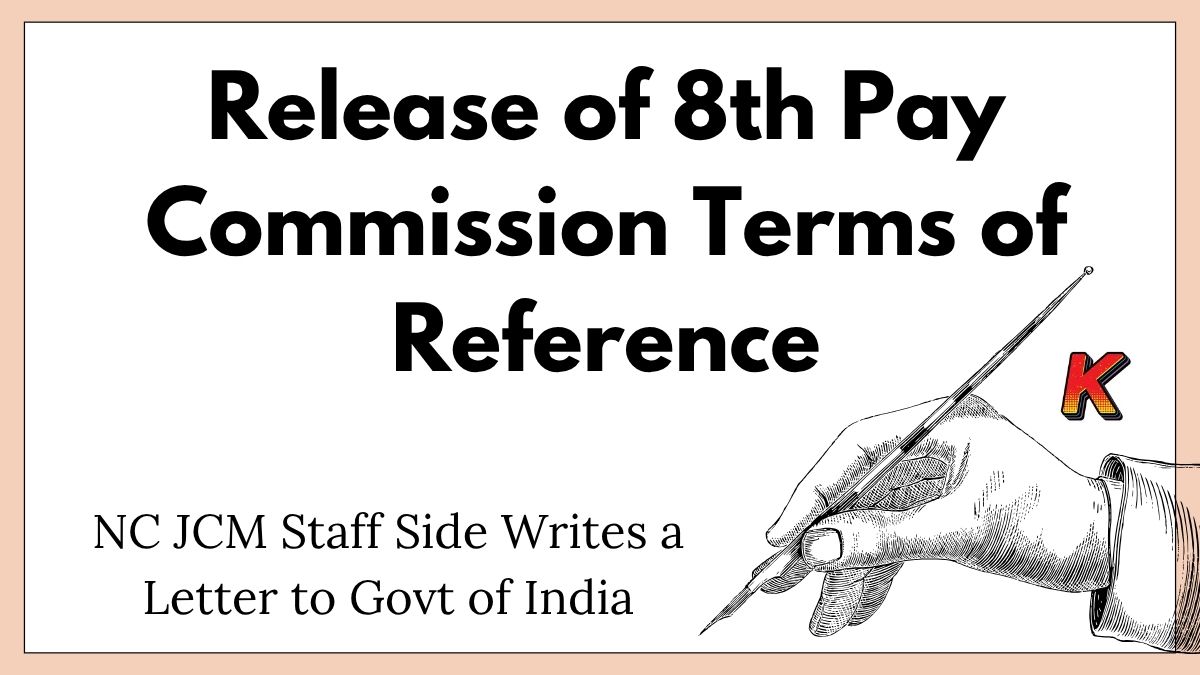 Release of 8th Pay Commission Terms of Reference NC JCM Staff Side Letter